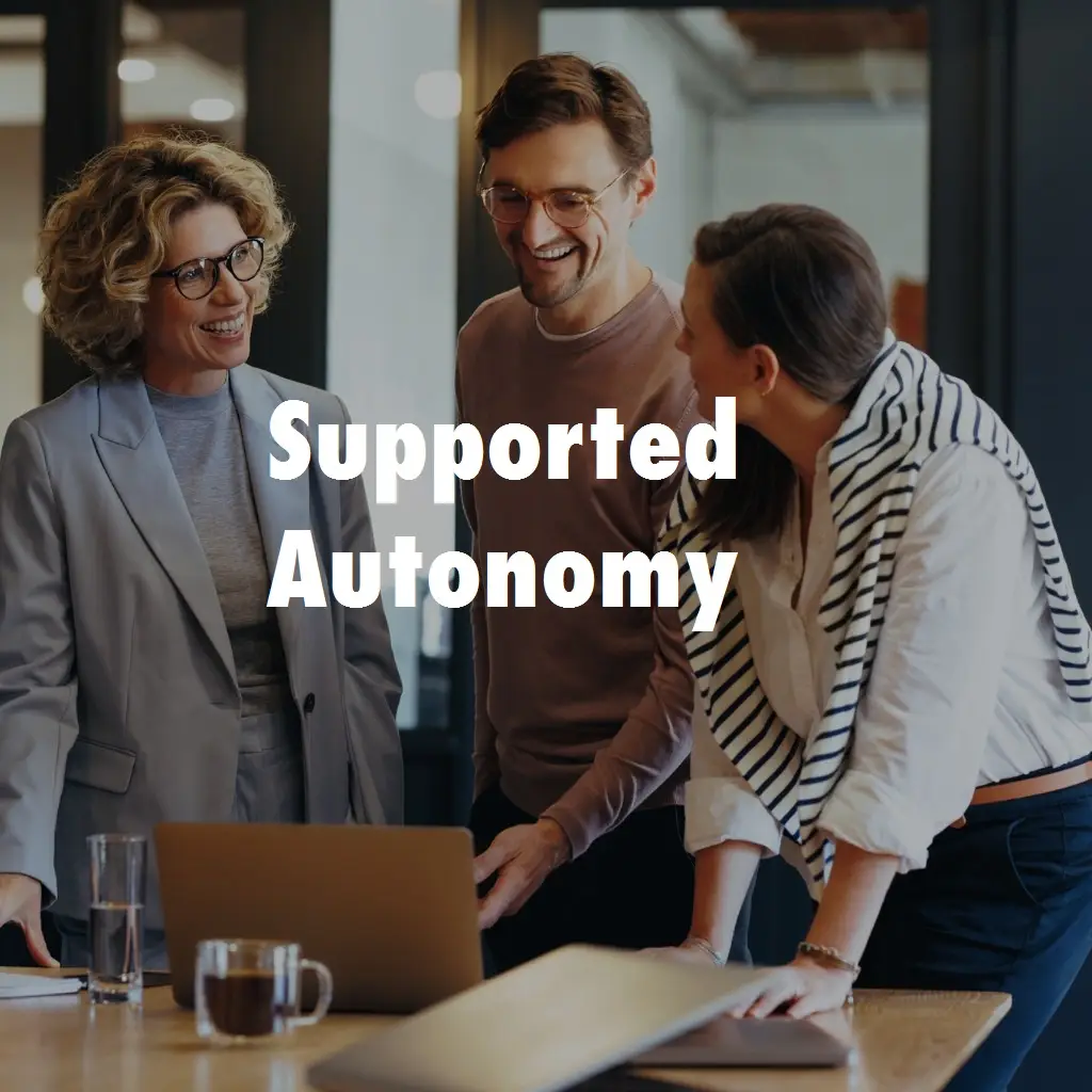 Staff supported autonomy